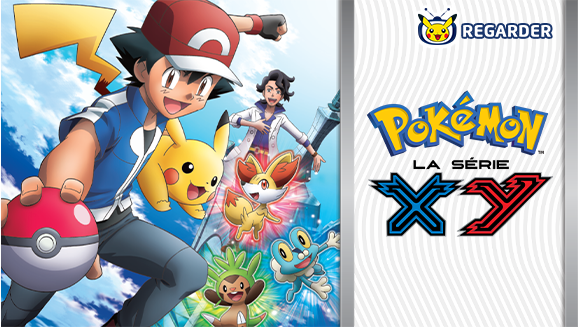 Les épisodes de Pokémon, la série : XY arrivent sur TV Pokémon | www
