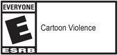 E (Cartoon Violence)