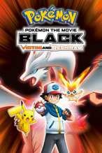 Pokémon the Movie: Black—Victini and Reshiram